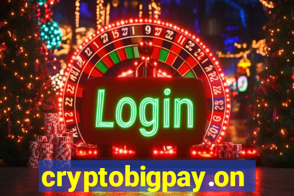 cryptobigpay.online