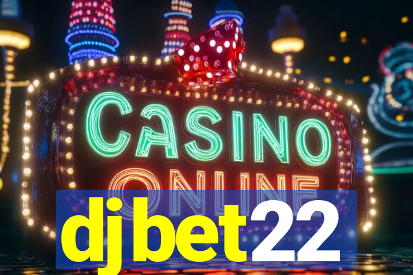 djbet22