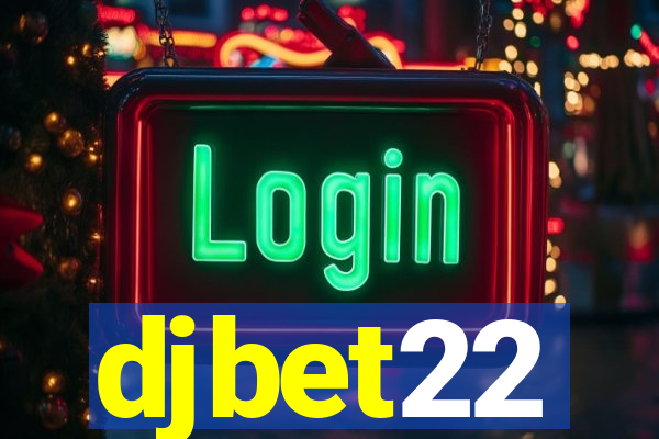 djbet22