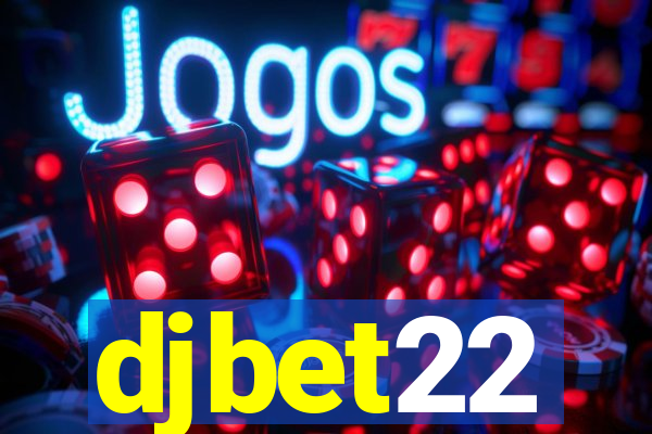 djbet22
