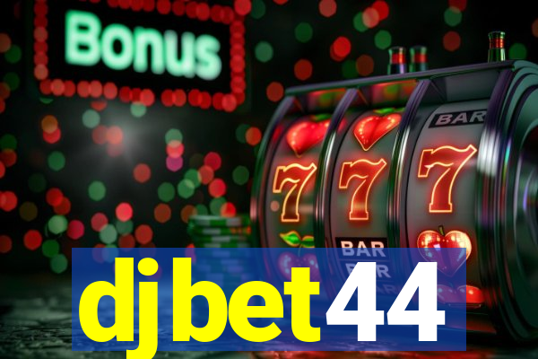 djbet44