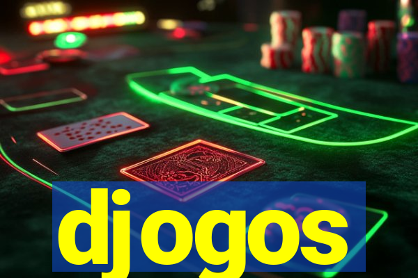 djogos
