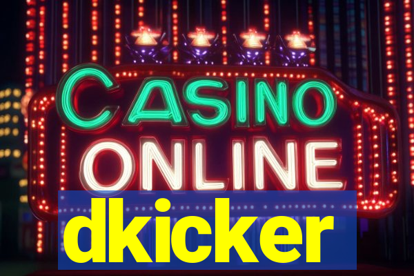 dkicker