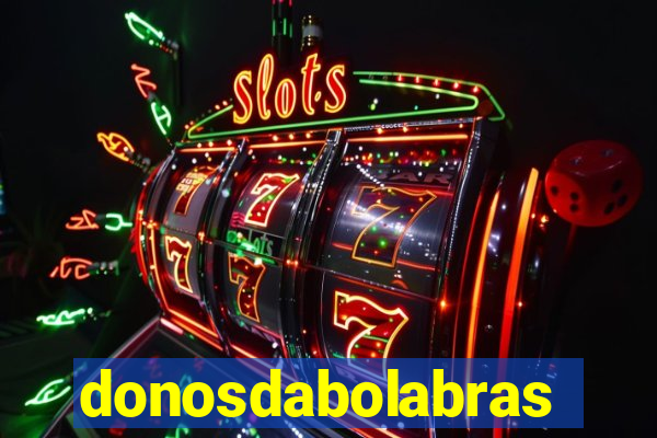 donosdabolabrasil.net
