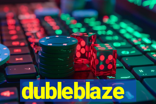 dubleblaze