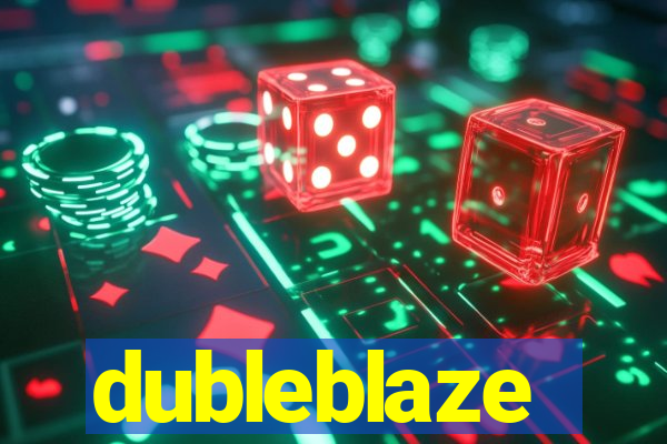 dubleblaze