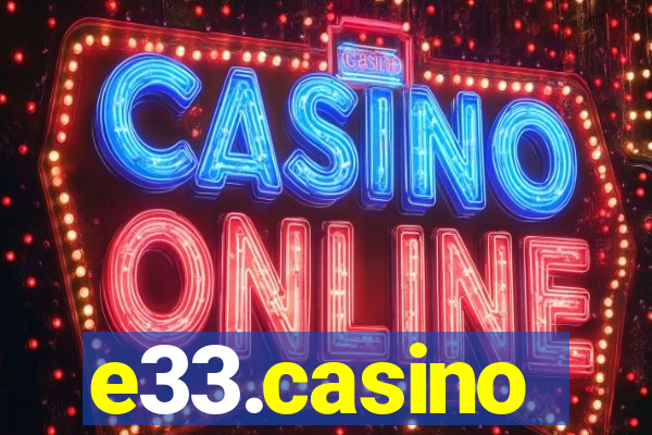 e33.casino
