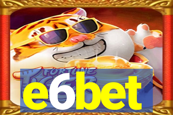 e6bet