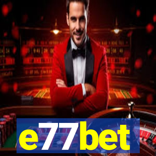 e77bet
