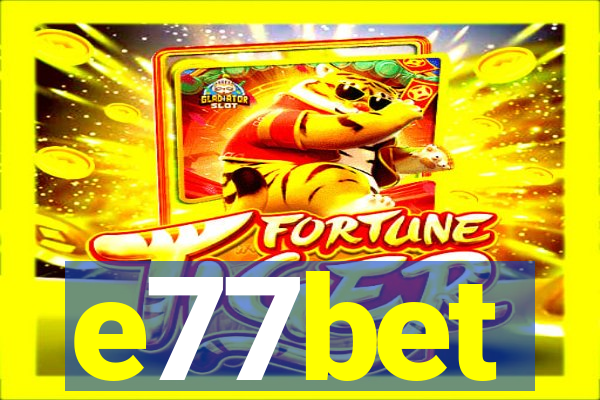 e77bet