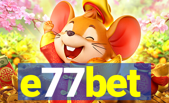 e77bet