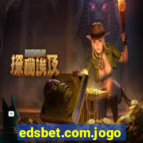 edsbet.com.jogos.app