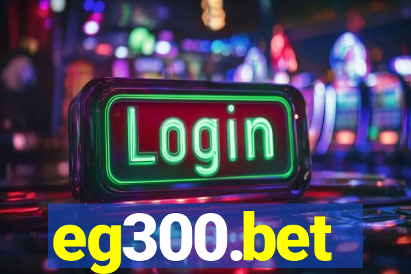 eg300.bet