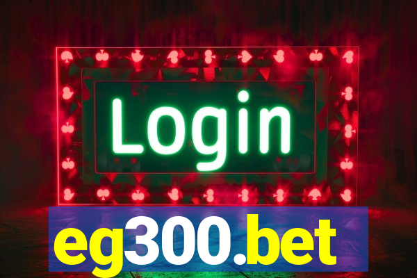 eg300.bet