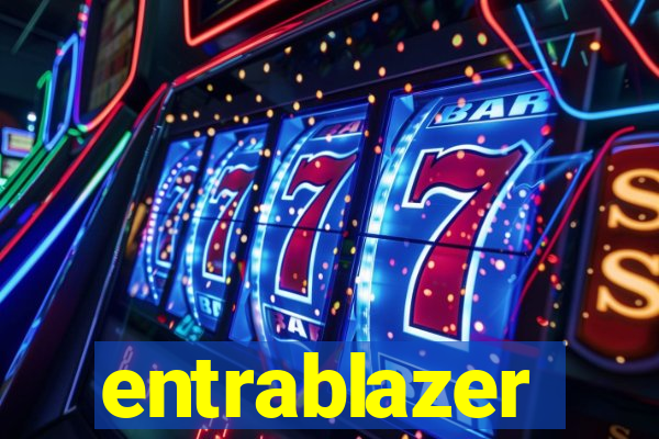 entrablazer