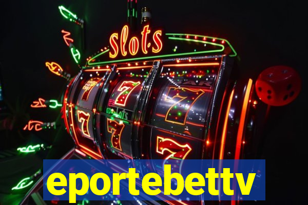 eportebettv