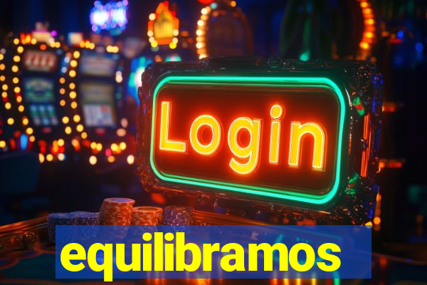 equilibramos
