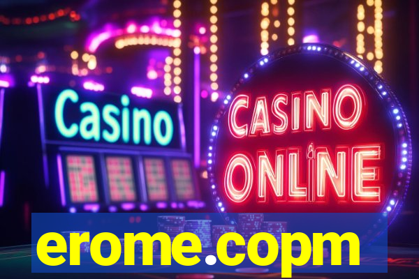 erome.copm