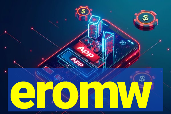 eromw
