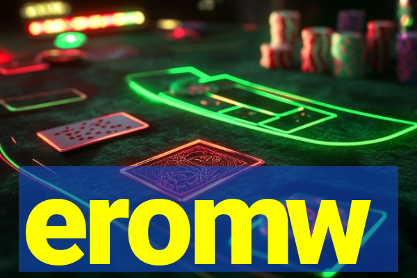 eromw