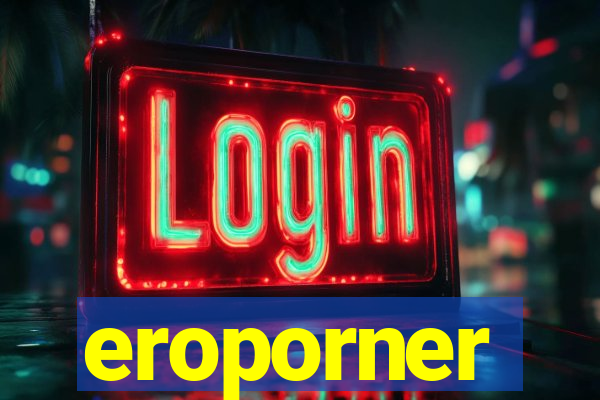 eroporner