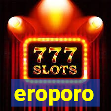 eroporo