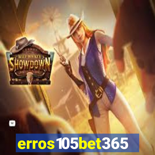 erros105bet365