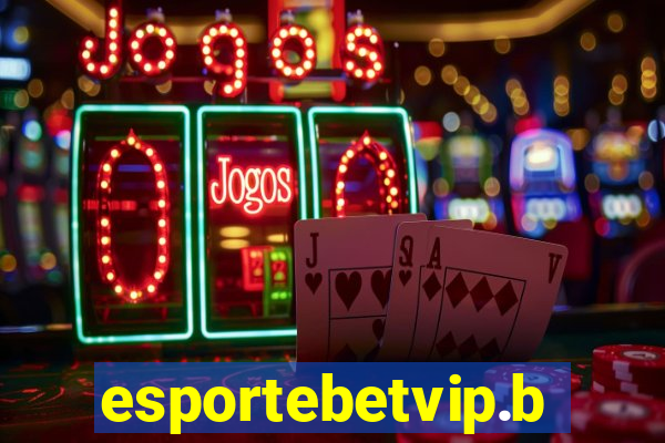 esportebetvip.bet