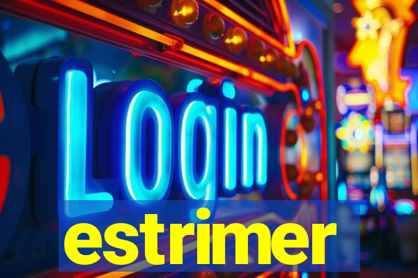 estrimer