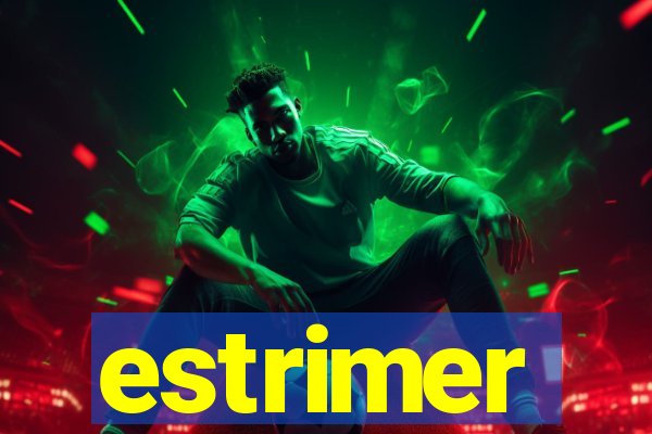 estrimer