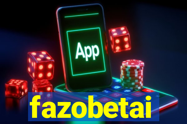 fazobetai