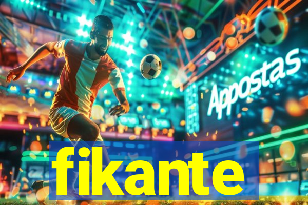 fikante