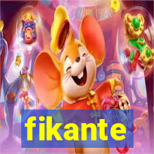 fikante