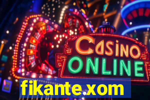 fikante.xom