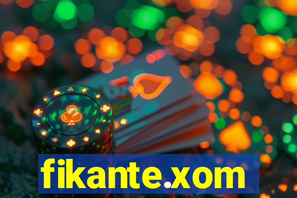 fikante.xom