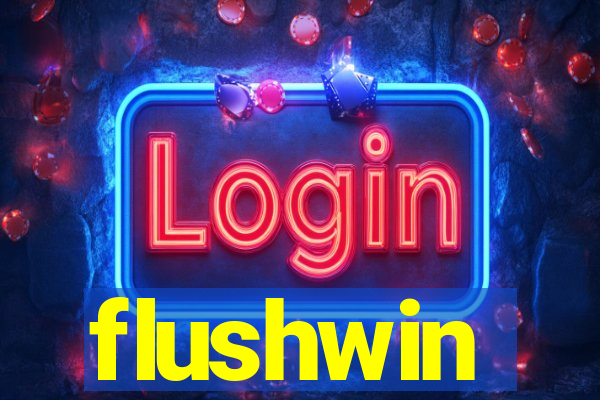 flushwin