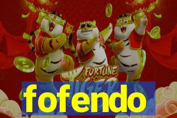 fofendo