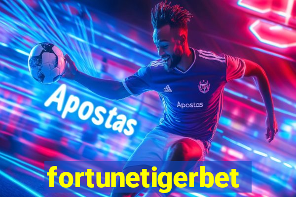 fortunetigerbet