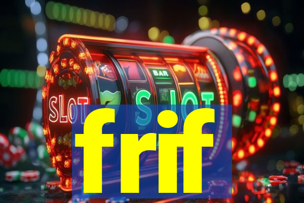 frif