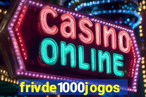 frivde1000jogos