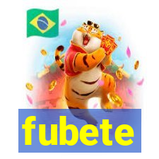 fubete
