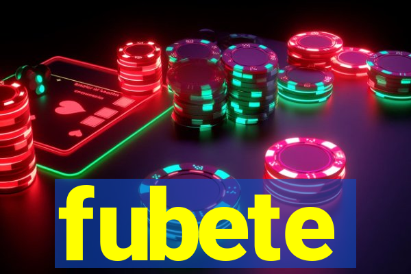fubete