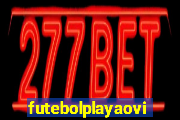 futebolplayaovivo