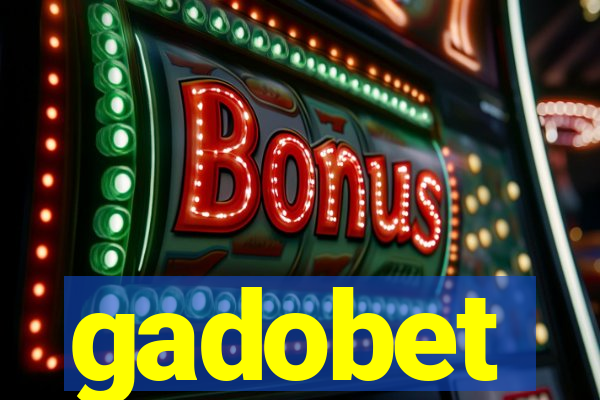 gadobet