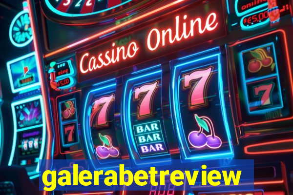galerabetreview