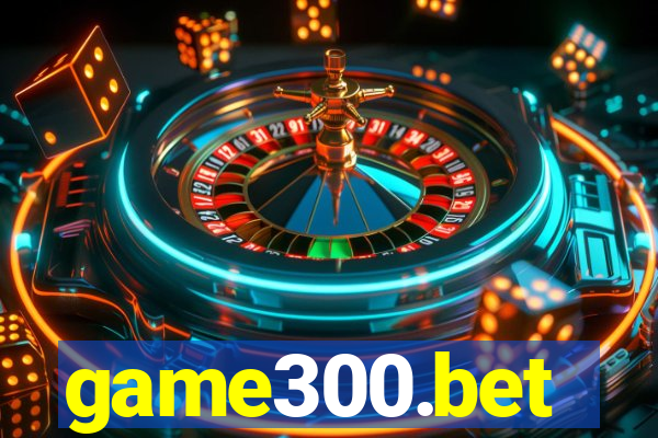 game300.bet