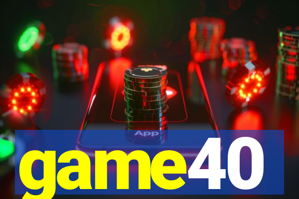 game40