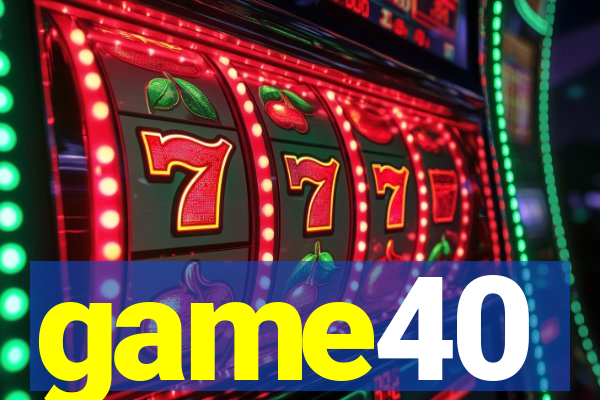 game40