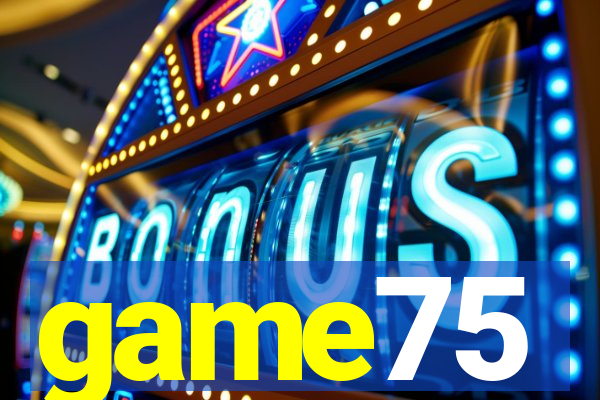 game75