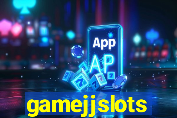 gamejjslots